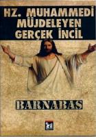 Hz. Muhammedi Müjdeleyen Gerçek İncil Barnabas