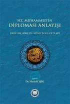 Hz. Muhammedi'in Diplomasi Anlayışı