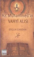 Hz. Muhammedin Vahyi Alışı