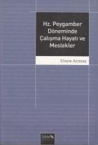 Hz. Peygamber Döneminde Çalışma Hayatı ve Meslekle