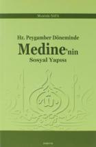 Hz. Peygamber Döneminde Medine'nin Sosyal Yapısı