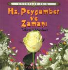 Hz. Peygamber ve Zamanı