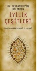 Hz. Peygamber'in Dilinden İyilik Çeşitleri