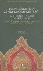 Hz. Peygamberin Giyim Kuşamı Mutfağı Getirdiği İlkeleri ve Günümüz