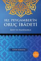 Hz. Peygamber'in Oruç İbadeti