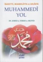 İbadette, Muamelatta ve Ahlakta Muhammedi Yol (Cep Boy)