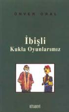 İbişli Kukla Oyunlarımız 15. Metin