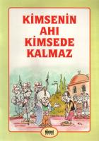 İbretli Hikayeler: Kimsenin Ahı Kimsede Kalmaz