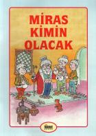 İbretli Hikayeler: Miras Kimin Olacak