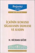 İçkinin Kokusu, Sigaranın Dumanı ve Kadın