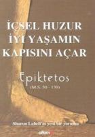 İçsel Huzur İyi Yaşamın Kapısını Açar (Ciltli)