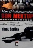 İdam Mahkumlarından Son Mektup