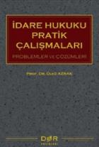 İdare Hukuku Pratik Çalışmaları