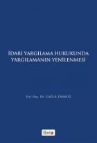 İdari Yagılama Hukukunda Yargılamanın Yenilenmesi