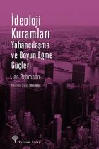 İdeoloji Kuramları-Yabancılaşma ve Boyun Eğme Güçleri