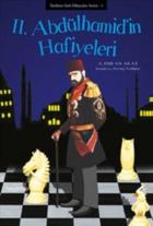 II. Abdülhamid’in Hafiyeleri - Tarihten Sırlı Hikayeler 1