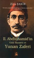 II. Abdülhamid'in Gizli Siyaseti ve Yunan Zaferi