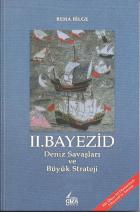 II.Bayezid Deniz Savaşları Ve Büyük Strateji
