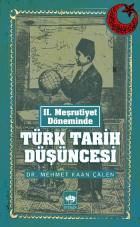 II. Meşrutiyet Döneminde Türk Tarih Düşüncesi