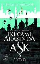 İki Cami Arasında Aşk Mihrimahın İhaneti