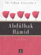 İki Cihan Arasında-4: Abdülhak Hamid