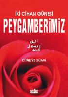 İki Cihan Güneşi Peygamberimiz