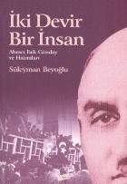 İki Devir Bir İnsan: Ahmet Faik Günday ve Hatıraları