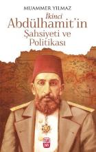 İkinci Abdülhamitin Şahsiyeti ve Politikası