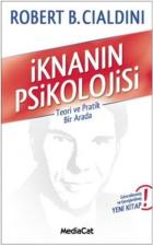 İknanın Psikolojisi (Teori ve Pratik Bir Arada)