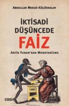 İktisadi Düşüncede Faiz (Antik Yunan'dan Monetarizme)