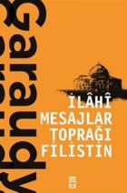 İlahi Mesajlar Toprağı Filistin