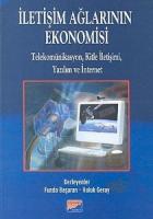 İletişim Ağlarının Ekonomisi Telekomünikasyon, Kitle İletişimi, Yazılım ve İnternet
