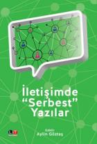 İletişimde "Serbest" Yazılar