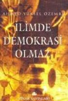 İlimde Demokrasi Olmaz