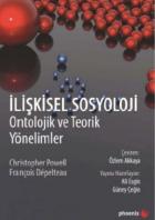 İlişkisel Sosyoloji Ontolojik ve Teorik Yönelimler