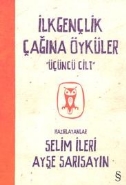 İlk Gençlik Çağına Öyküler 3. Cilt
