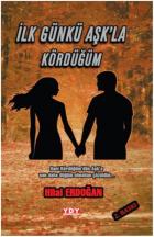 İlk Günkü Aşkla Kördüğüm