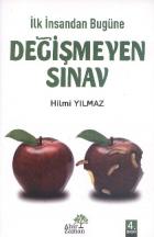 İlk İnsandan Bugüne Değişmeyen Sınav