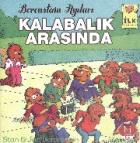 İlk Kitaplarım Serisi:Kalabalık Arasında (Berenstain Ayıları)