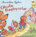 İlk Kitaplarım Serisi: Okula Başlıyorlar (Berenstain Ayıları)