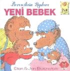 İlk Kitaplarım Serisi:Yeni Bebek (Berenstain Ayıları)