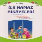 İlk Namaz Hikayeleri (Küçük Boy)