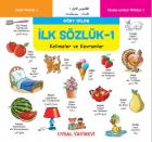 İlk Sözlük 1 - Kelimeler ve Kavramlar (Dört Dilde)