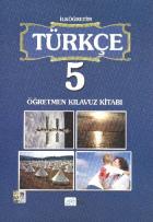 İlke İlköğretim Türkçe 5.Sınıf Öğretmen Kılavuz Kitabı