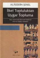 İlkel Topluluktan Uygar Topluma