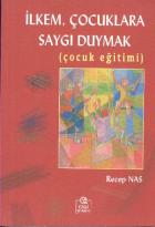 İlkem Çocuklara Saygı Duymak