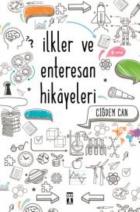 İlkler ve Enteresan Hikayeleri