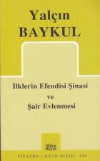 İlklerin Efendisi Şinasi ve Şair Evlenmesi (206)