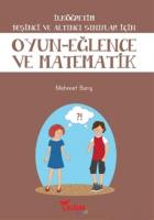 İlköğretim Beşinci ve Altıncı Sınıflar İçin Oyun-Eğlence ve Matematik