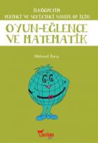 İlköğretim Yedinci ve Sekizinci Sınıflar İçin Oyun-Eğlence ve Matematik